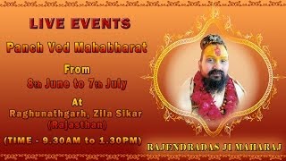 Raghunathgarh | 8th June - 7th July 2014 | Panch Ved Mahabharat | Shri Rajendra Das Ji Maharaj